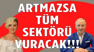 ARTMAZSA TÜM SEKTÖRÜ VURACAK | DOLAR YORUM | EKONOMİ YORUM | EKONOMİST YORUM