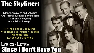 The Skyliners - Since I Don't Have You (Lyrics Spanish-English) (Español-Inglés)