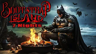 Bootstrap Island | Surviving 7 Nights!