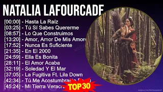 N a t a l i a L a f o u r c a d e 2024 MIX Greatest Hits ~ 1990s Music ~ Top Latin Pop, Alternat...