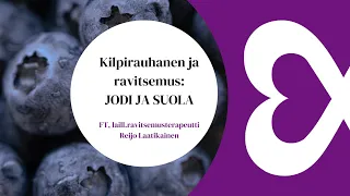 Kilpirauhanen ja ravitsemus — Jodi ja suola