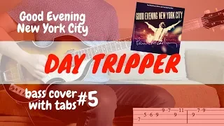 DAY TRIPPER - The Beatles (Paul McCartney GENYC) BASS COVER WITH TABS | Höfner 500/1