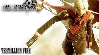 Final Fantasy Type-0 HD OST Vermillion Fire ( Final Boss Theme )