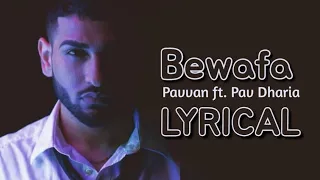 LYRICAL - Bewafa | Pavvan ft. Manav & Pav Dharia | Virgo Artist #music #pavdharia