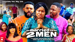 MARRIED TO 2MEN (2023 ORIGINAL VERSION) ONNY MICHAEL, MARY IGWE, FLASHBOY  Latest Nollywood Movie