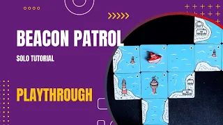 Beacon Patrol Solo Playthrough Tutorial | DaniCha