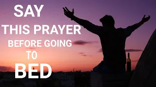 Daily Night Prayer / End Your Day With Prayer Before Going To Bed