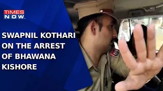 Punjab Govt Intervenes In Bhawana Arrest | A Woman Cannot Be Arrested After Sunset: Swapnil Kothari