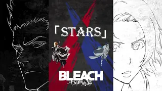 STARS by w.o.d.『 BLEACH 千年血戦篇 』Opening Full