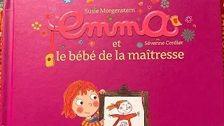 Emma et le bébé de la maîtresse. Susie Morgenstern, Séberine Cordier.