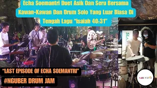 Echa Soemantri Duet Asik Dan Seru dengan Kawan-Kawan Dan Drum Solo yang Luar Biasa