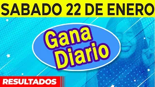 Resultado de Gana Diario del Sábado 22 de Enero del 2022