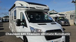 Chausson 640 Titanium Ultimate 4 berth Automatic New Motorhome