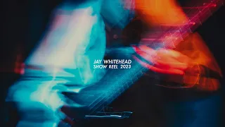 Jay Whitehead - Show Reel 2023