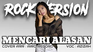 Exist - Mencari Alasan | ROCK COVER by Airo Record Ft Azizah