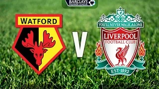 Watford vs Liverpool | 3-0