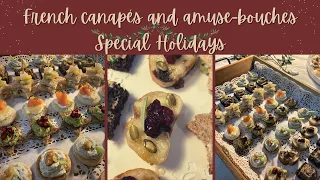 6 FRENCH CANAPÉS AND AMUSE-BOUCHES. Special Holidays. Easy and delicious!
