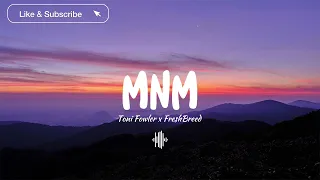 Lahat Sila Naka Tingin Sa Akin MNM - Toni Fowler x FreshBreed (Music)