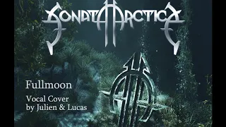 Sonata Arctica - "Fullmoon" (Vocal Cover ft. Julien)