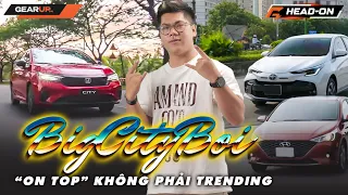 Honda City 2023 với Toyota Vios và Hyundai Accent: Xứng đáng ONTOP không phải Trending | GU Head-on