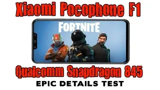 Xiaomi Pocophone F1 FORTNITE Epic Details gameplay test Snapdragon 845 6 GB RAM 128GB ROM