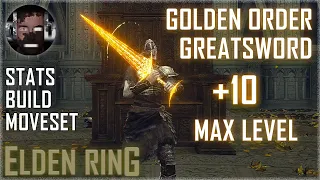 Golden Order Greatsword +10 Max Level Holy Build - Elden Ring