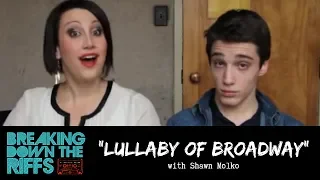 Breaking Down The Riffs w/ Natalie Weiss - "Lullaby of Broadway" with Shawn Molko (Ep.22)