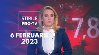 Știrile PRO TV - 6 februarie 2023