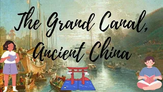 The Grand Canal of Ancient China