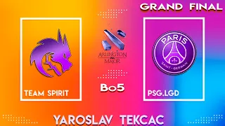 🔴Grand Final🏆 Team Spirit vs PSG.LGD [Bo5] | PGL Arlington Major 2022