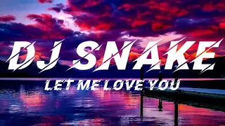 DJ Shake ft. Justin Bieber - Let Me Love You (Lyrics)