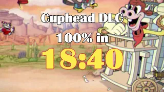 (Former WR) Cuphead DLC 100% Speedrun in 18:40