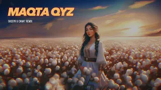 Maqta qyz - Gassyr & Kanat (Remix)