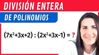 DIVISIÓN Entera de POLINOMIOS ❎ Operaciones con Polinomios