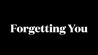 Forgetting You (lyrics by Leigh Best)