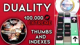 [Beatstar] Duality - Slipknot | 100k Diamond Perfect (Thumbs and Indexes)