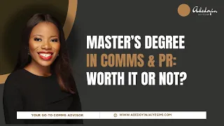 Master's Degree in Comms & PR  - Worth It or Not?