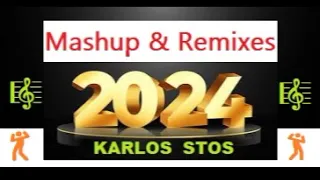 By *KARLOS STOS*  (MASHUP & REMIXES) MUSIC WITH A DANCING STYLE