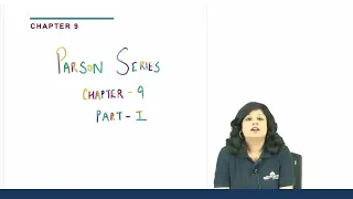 Parson Series Chapter 9_Part 1 || Dr. Niha Aggarwal