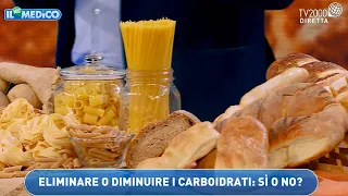 Il mio medico - "Tutto sui carboidrati, come e quanti inserire nella propria dieta"