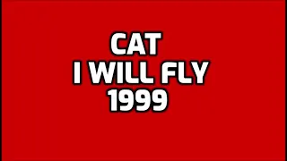 Cat - I Will Fly [EURODANCE]
