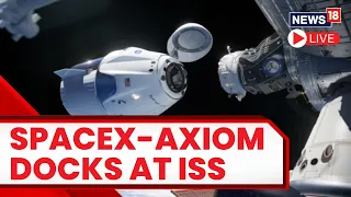 Watch Live: Axiom Mission 2 Arrives At The International Space Station | Axiom Mission 2 Live Update