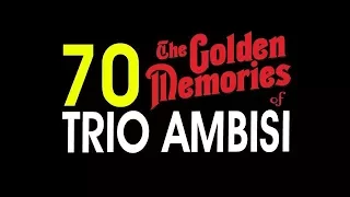 70 LAGU TRIO AMBISI GOLDEN MEMORIES - POP NOSTALGIA INDONESIA 5 JAM NONSTOP