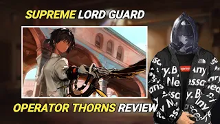 Should You Get And Build Thorns? | Operator Thorns Review [Arknights]