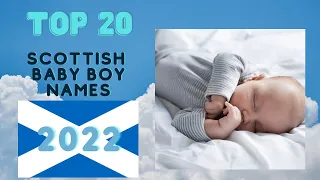 Top 20 Scottish boy names for 2022