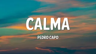 Calma - Pedro Capó, Farruko (Letra)