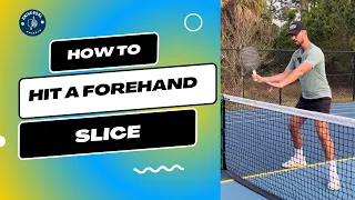 How To Hit An AMAZING Forehand Slice: FOR ANY LEVEL!