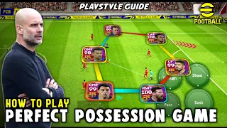 POSSESSION GAME Playstyle Guide • Best Formation & Squad | eFootball 2023 Mobile