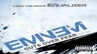 Eminem Ft. Sia - Guts Over Fear (Full Song) - The Equalizer