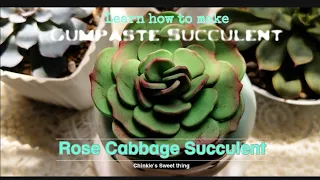 Learn how to make Gumpaste Succulent | Cabbage Rose Succulent